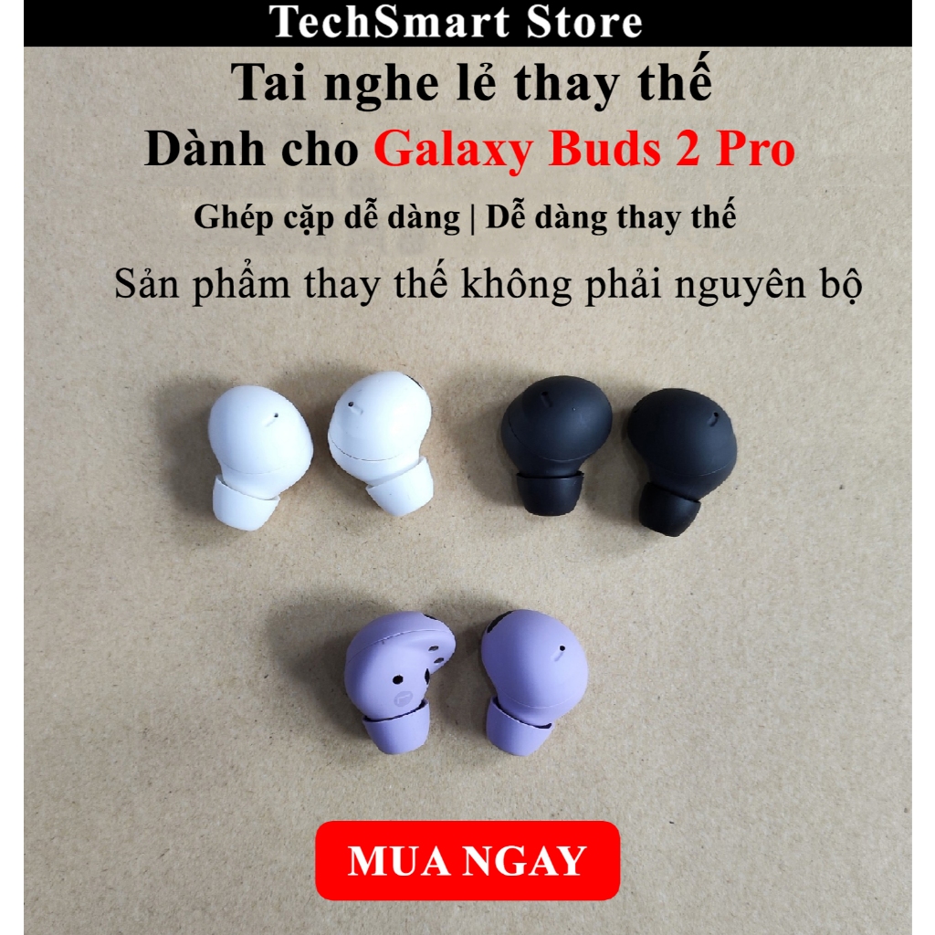 Tai nghe lẻ thay thế Samsung Galaxy Buds 2 Pro R510