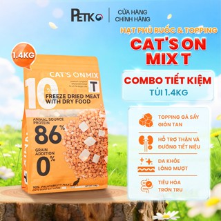 [Combo Tiết Kiệm - 1.4kg] Hạt Mèo CAT'S ON MIX T Có Topping Gà Viên, Tiêu Búi Lông, Không Ngũ Cốc