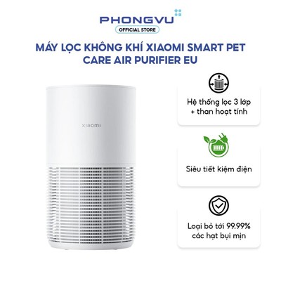 Máy lọc không khí Xiaomi Smart Pet Care - Lọc 99.99% bụi mịn - Khử mùi thú cưng - Bảo hành 12 tháng