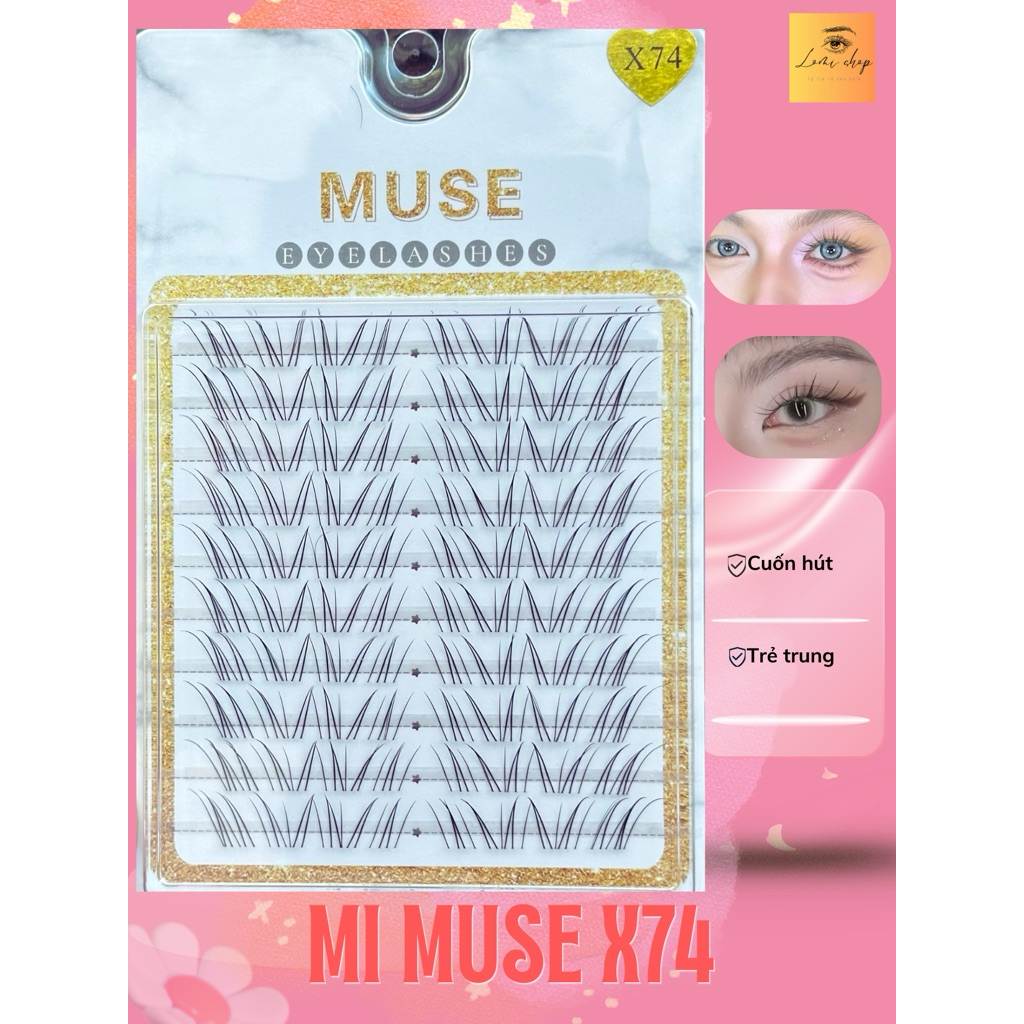 X74 - MI MUSE Lông mi giả, Mi cụm được lựa chọn cho Makeup - Lomi Shop