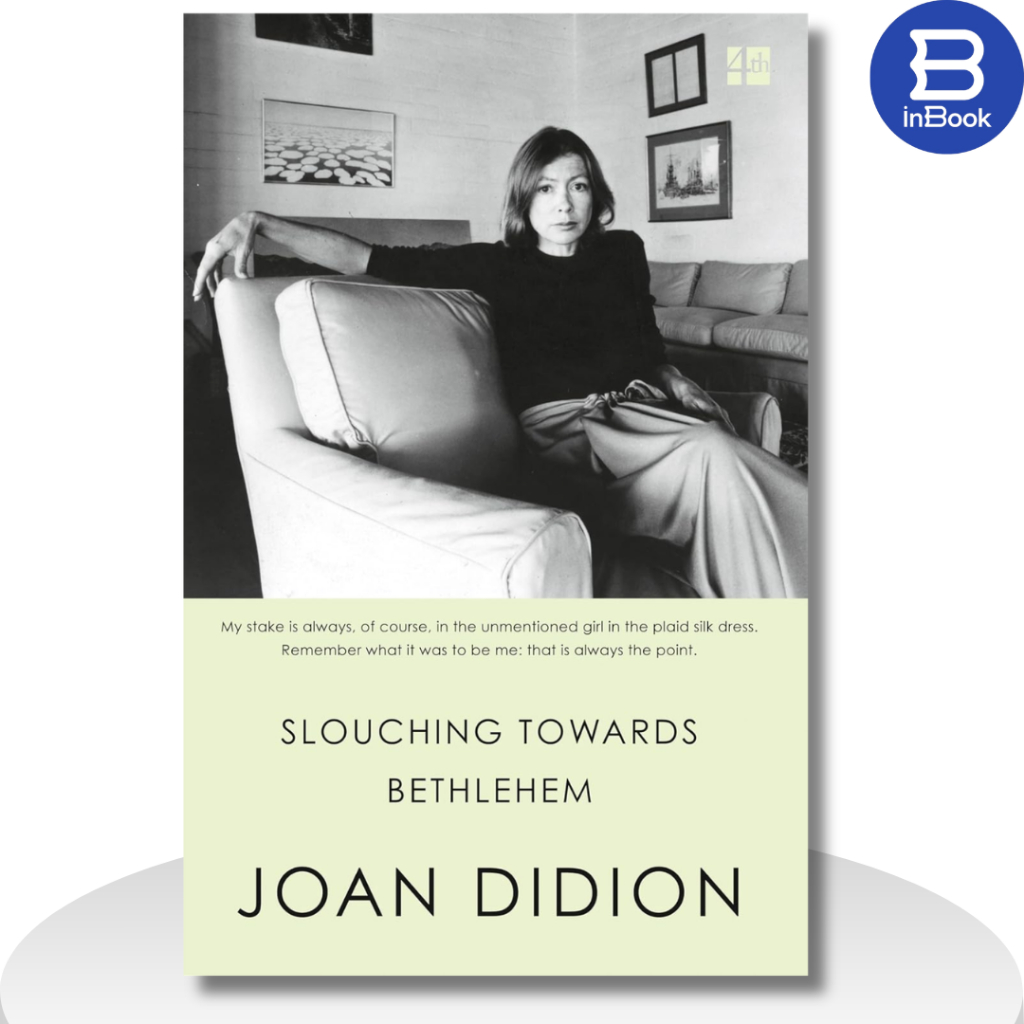 Sách tiểu sử&hồi ký tiếng Anh - Slouching Towards Bethlehem : Essays