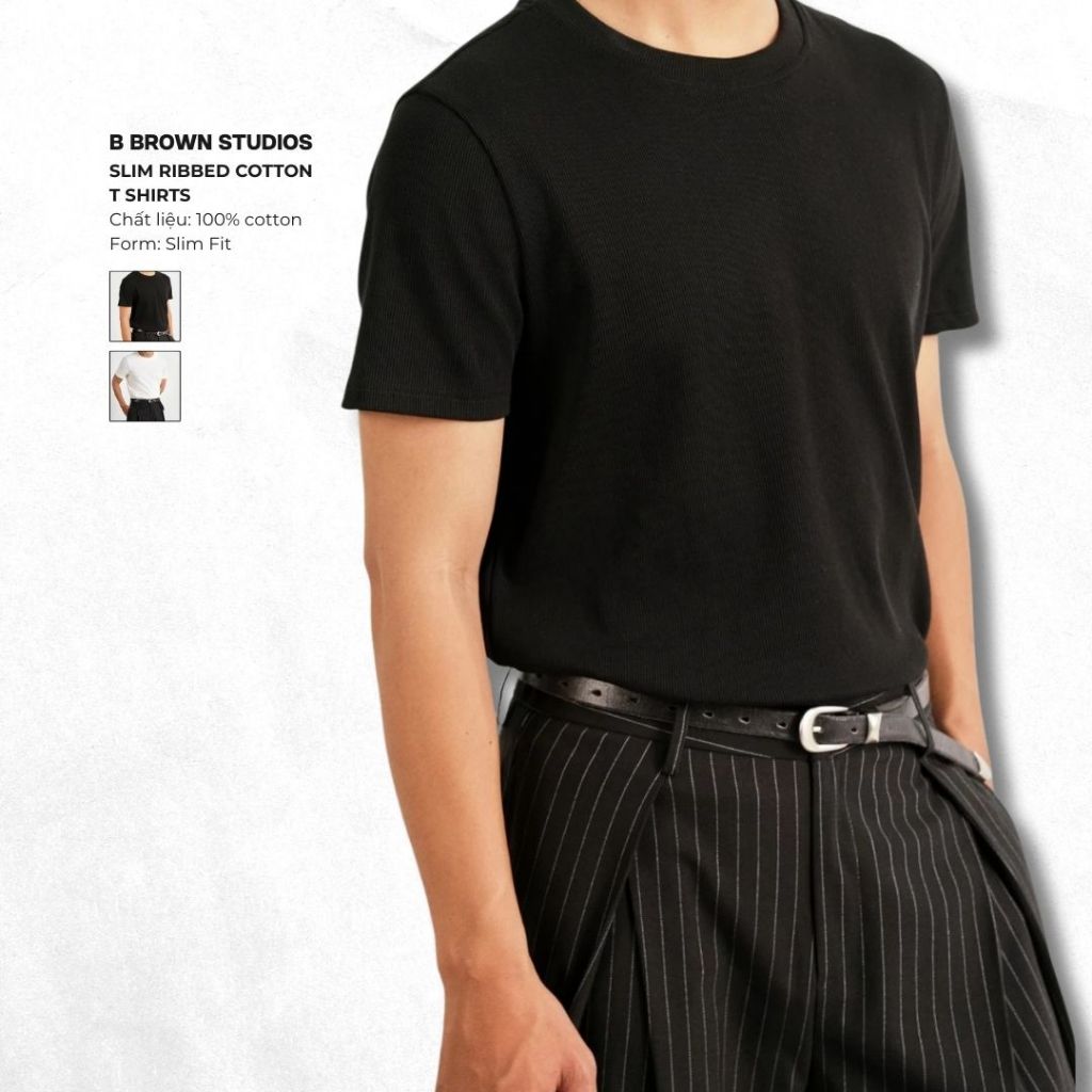 Áo Thun Trơn Dáng Slim Fit Ôm Body - B Brown Slim Ribbed Cotton T Shirts