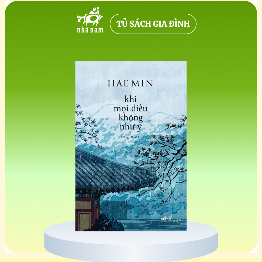 Sách KHI MỌI ĐIỀU KHÔNG NHƯ Ý (Hae Min) - Nhã Nam