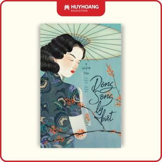 Sách Dòng sông ly biệt, Văn Học Kinh Điển, Huy Hoàng Bookstore
