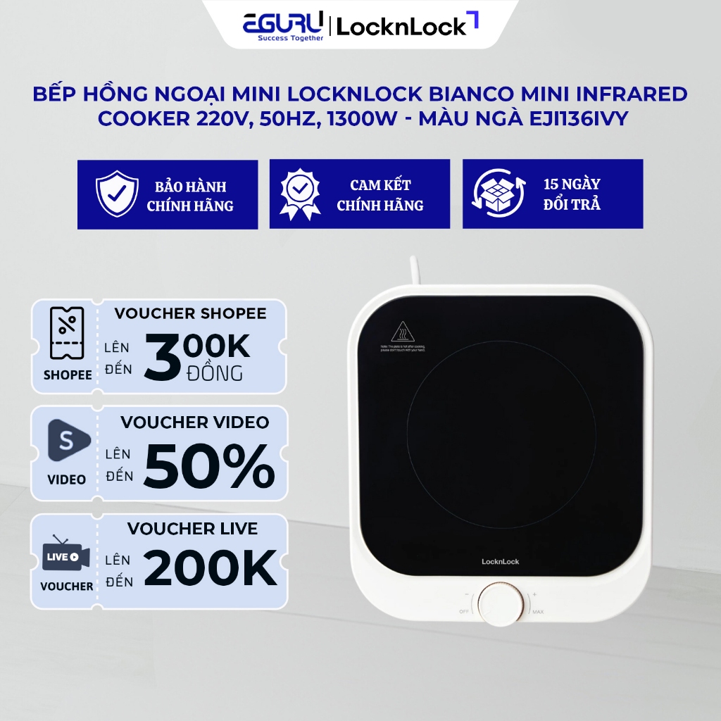 Bếp Hồng Ngoại mini LocknLock Bianco Mini infrared cooker 220V, 50Hz, 1300W - Màu ngà EJI136IVY