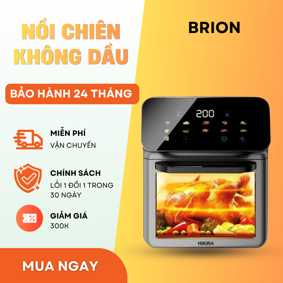 Nồi Chiên Không Dầu HIKIRA Dung Tích Lớn 16L Công Suất Mạnh 1350W Đa Chức Năng Bảo Hành 24 Tháng