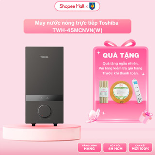 [Shopee - Lắp đặt 0Đ HN HCM] Máy nước nóng trực tiếp Toshiba TWH-45MCNVN(W) - Không bơm - Bảo hành chính hãng 12 tháng