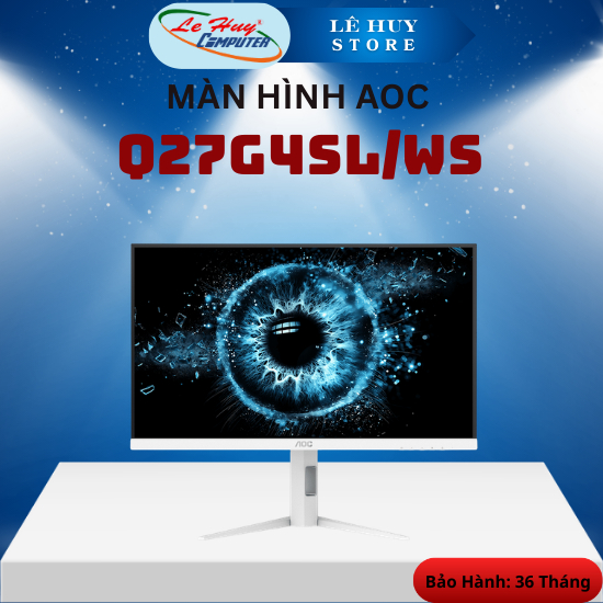 Màn Hình AOC Q27G4SL/WS / Q27G11E /  Q27G40E - Hàng Chính Hãng