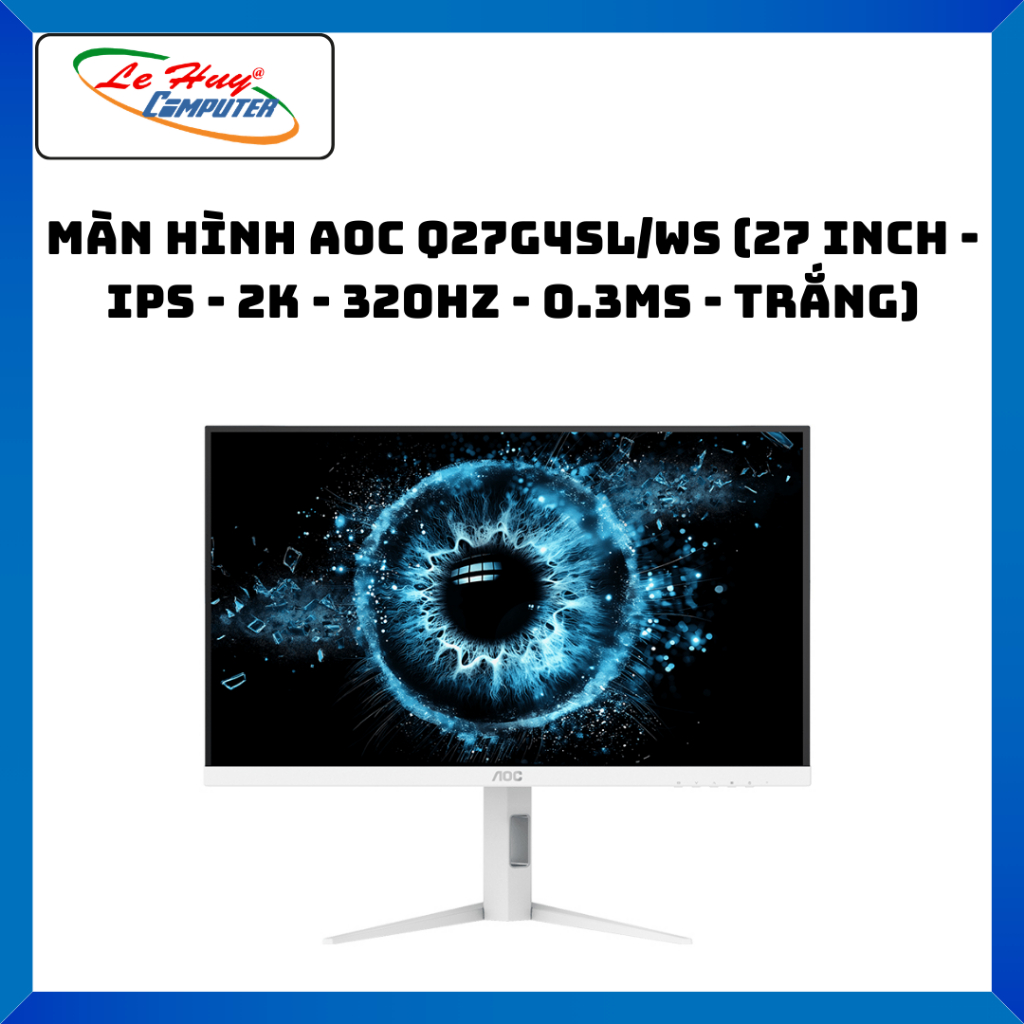 Màn Hình Máy Tính  AOC Q27G4SL/WS / Q27G11E /  Q27G40E - Hàng Chính Hãng