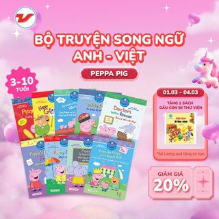 Sách Peppa Pig Song Ngữ Anh Việt – Truyện Tranh Thiếu Nhi Giúp Bé Học Tiếng Anh Hiệu Quả