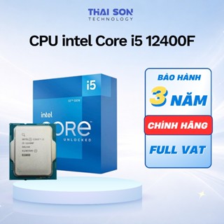 [New Full VAT] CPU Chip Intel Core I5 12400F New tray full VAT - Bảo hành 36 Tháng