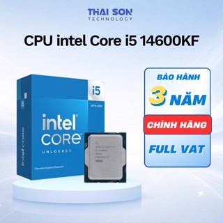 [NEW Full VAT] CPU Chip Intel Core I5 14600KF New Tray Full VAT -  Bảo hành 36 tháng