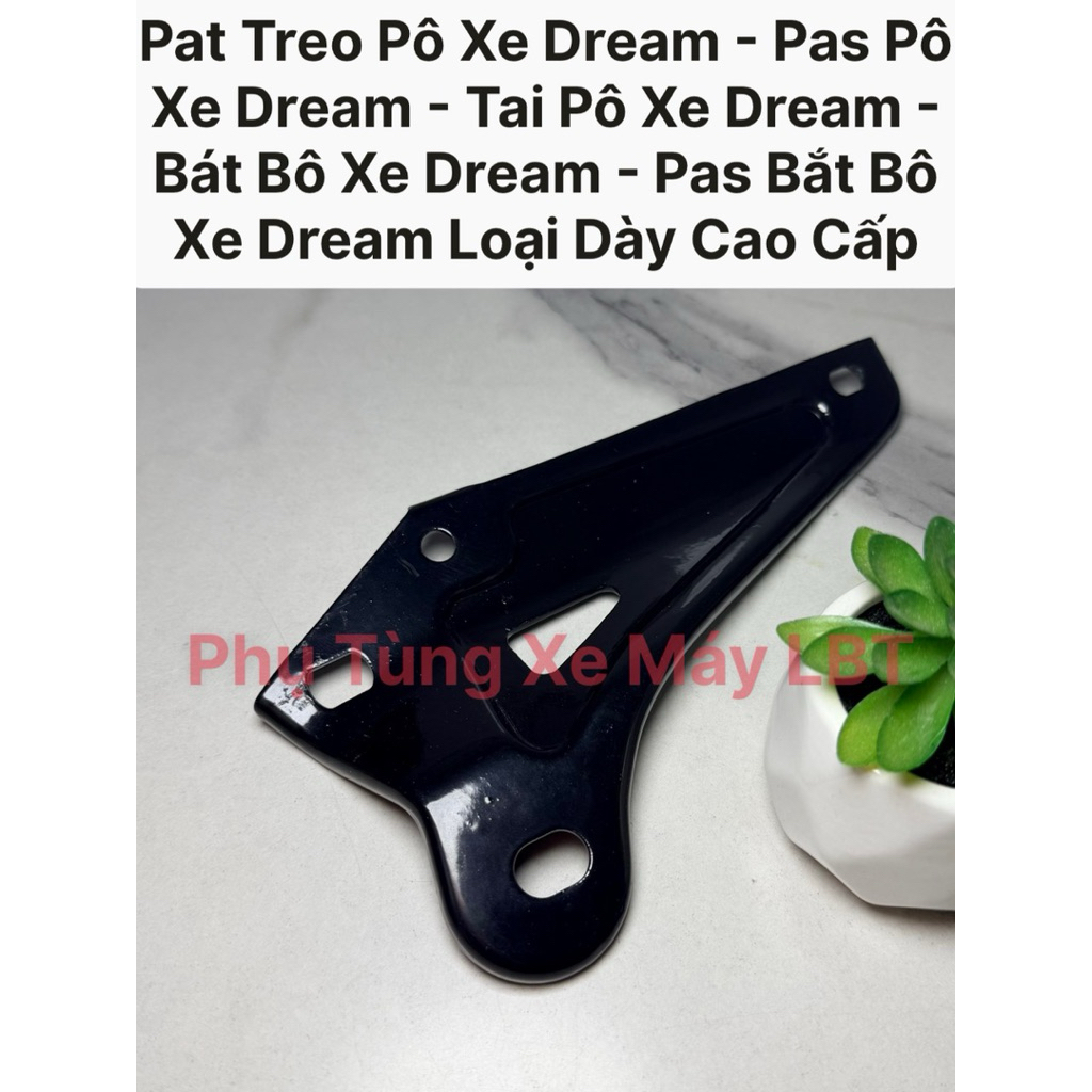 Pat Treo Pô Xe Dream - Pas Pô Xe Dream - Tai Pô Xe Dream - Bát Bô Xe Dream - Pas Bắt Bô Xe Dream Loạ