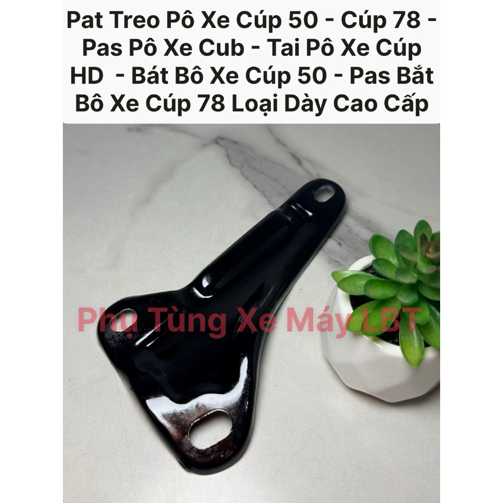 Pat Treo Pô Xe Cúp 50 - Cúp 78 - Pas Pô Xe Cub - Tai Pô Xe Cúp HD  - Bát Bô Xe Cúp 50 - Pas Bắt Bô X