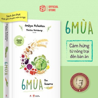 Sách - 6 Mùa (Bìa cứng) - Six Seasons James Beard Foundation Award Winner - 2H Books