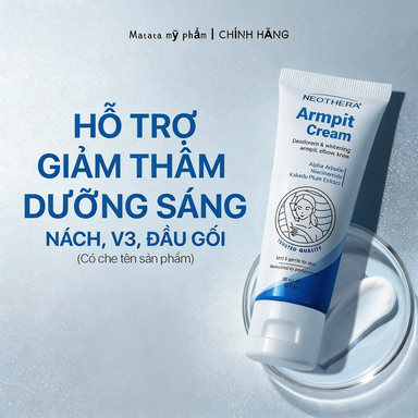 【Khuyến mãi】Kem hỗ trợ giảm thâm ARMPIT Cream dưỡng sáng vùng da nách sạm màu NEOTHERA tuyp 35gr