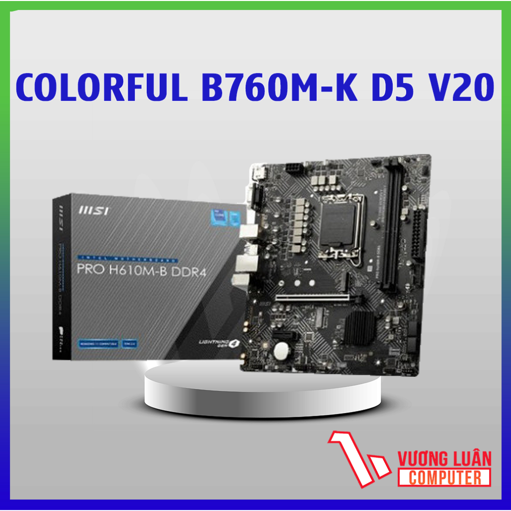 Main Colorful Battle-AX B760M-K D5 V20 - Bo mạch chủ Ram DDR5 Giá rẻ  - Chính hãng New