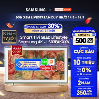 [Livestream] - Smart Tivi QLED Lifestyle Samsung 4K - LS03FAKXXV