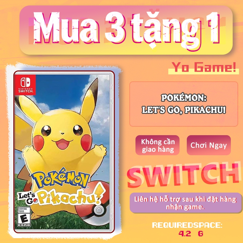 Pokémon: Let's Go, Pikachu Nintendo Switch – Mua 3 Tặng 1