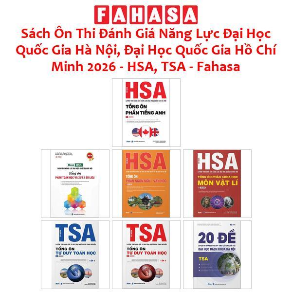 Sách Ôn Thi Đánh Giá Năng Lực Đại Học Quốc Gia Hà Nội, Đại Học Quốc Gia Hồ Chí Minh 2026 - HSA, TSA 