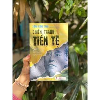 Sách - Chiến Tranh Tiền Tệ Tập 4 (tái bản mới nhất 2026) - Song Hongbing - Bách Việt