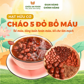 Cháo 5 Đỏ Bổ Máu, Ngũ Hồng Thang Bồi Bổ Sau Sinh, Cháo Ngũ Cốc Dinh Dưỡng Ăn Kiêng Tốt Cho Sức Khỏe