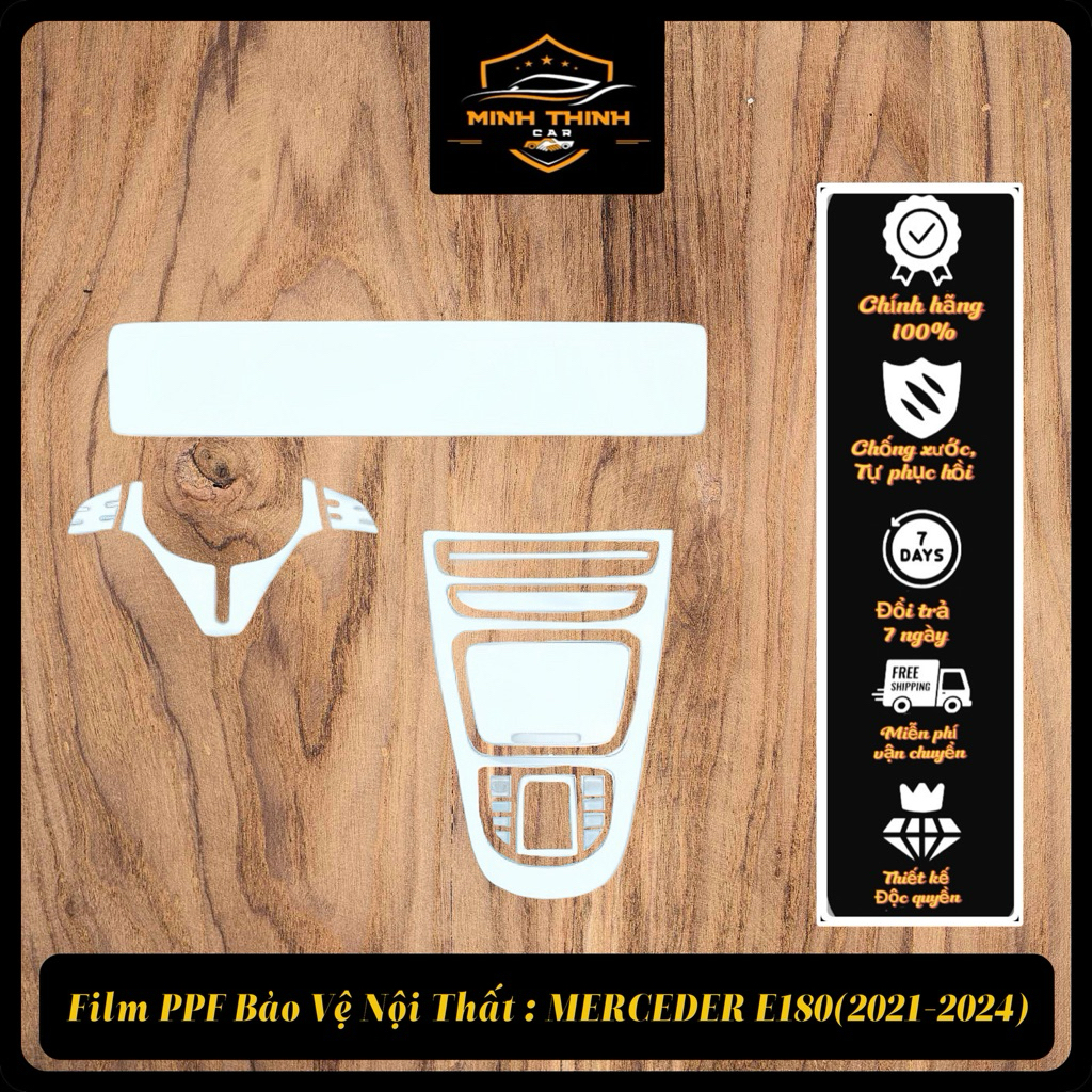 Mercedes E180 (2021-2024): Miếng dán film PPF TPU chống xước,tự phục hồi,che mờ vết xước nội thất cũ