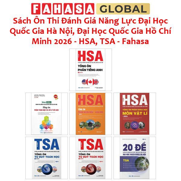 Sách Ôn Thi Đánh Giá Năng Lực Đại Học Quốc Gia Hà Nội, Đại Học Quốc Gia Hồ Chí Minh 2026 - HSA, TSA 