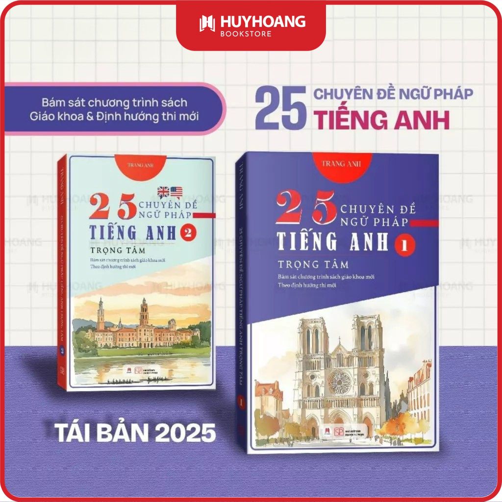 Sách 25 Chuyên Đề Ngữ Pháp Trọng Tâm mới nhất 2025, sách học tiếng anh, sách cô Trang Anh