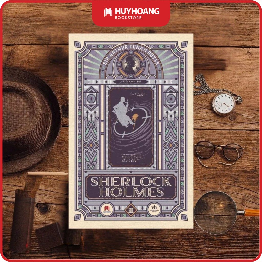 Sách Sherlock Holmes Tập 3, truyện trinh thám phá án kinh điển của Arthur Conan Doyle,Huy hoàng book
