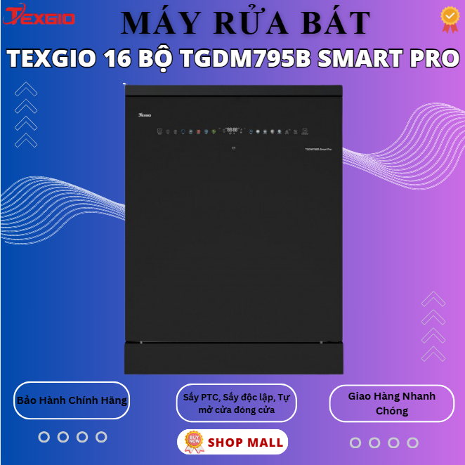 Máy rửa bát Texgio 16 bộ TGDM795BSmart Pro /TGDH795B Smart Plus, sấy độc lập, diệt khuẩn UV