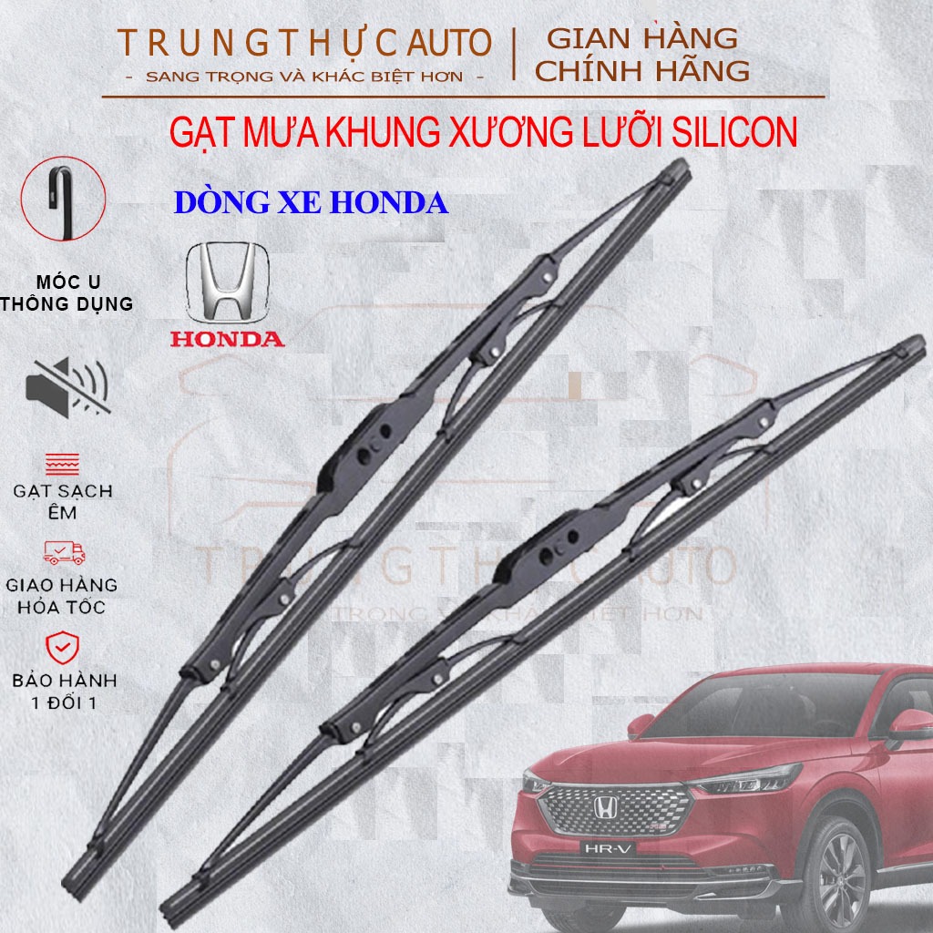 Gạt mưa ô tô Honda CR-V , Honda Civic, Honda City gạt mưa oto xe hơi khung sắt lưỡi silicon cấp khôn