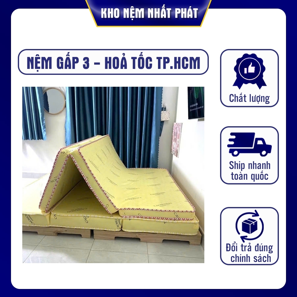 NỆM GẤP 3 ( HOẢ TỐC HCM)
