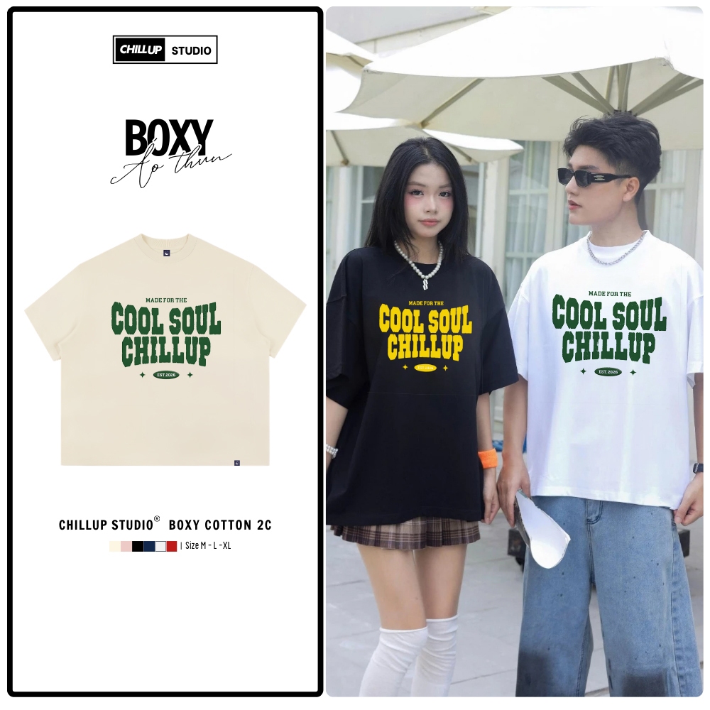 Áo Thun Boxy CHILLUP STUDIO TC255 Mã Cool Soul-Áo Phông Cotton 2 Chiều 250gsm Form Boxy Fit Cao Cấp