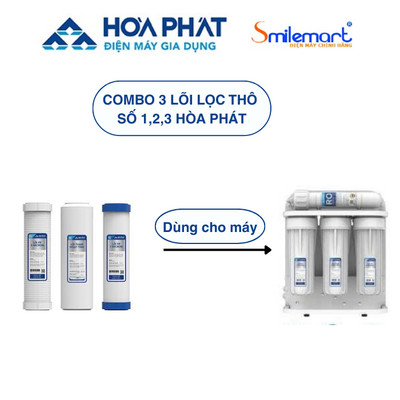Lõi lọc nước Hòa Phát số 1, số 2, số 3- Dùng cho tất cả các máy lọc nước lõi rời