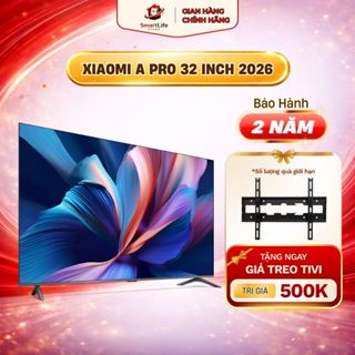 Xiaomi Tivi A Pro 32 Inch HD Google TV QLED 2026 hàng Quốc Tế chính hãng - Có Tiếng Việt