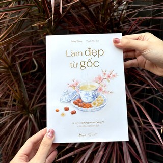 Sách - Làm Đẹp Từ Gốc
