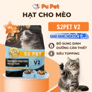 [Hoả Tốc 24/24]Hạt Cho Mèo S2 PET V2 Gói 1kg - 70% Topping Thịt Sấy, Hỗ Trợ Tiêu Hóa, Giảm Búi Lông