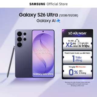 Điện thoại Samsung Galaxy S26 Ultra, 12GB/512GB, Privacy Display, Chip Snapdragon, Galaxy AI Phone, Camera 200MP