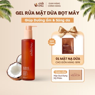Gel rửa mặt Chắt Chiu dừa bọt mây tạo bọt từ dừa, làm sạch dịu nhẹ, dưỡng ẩm da 200ml