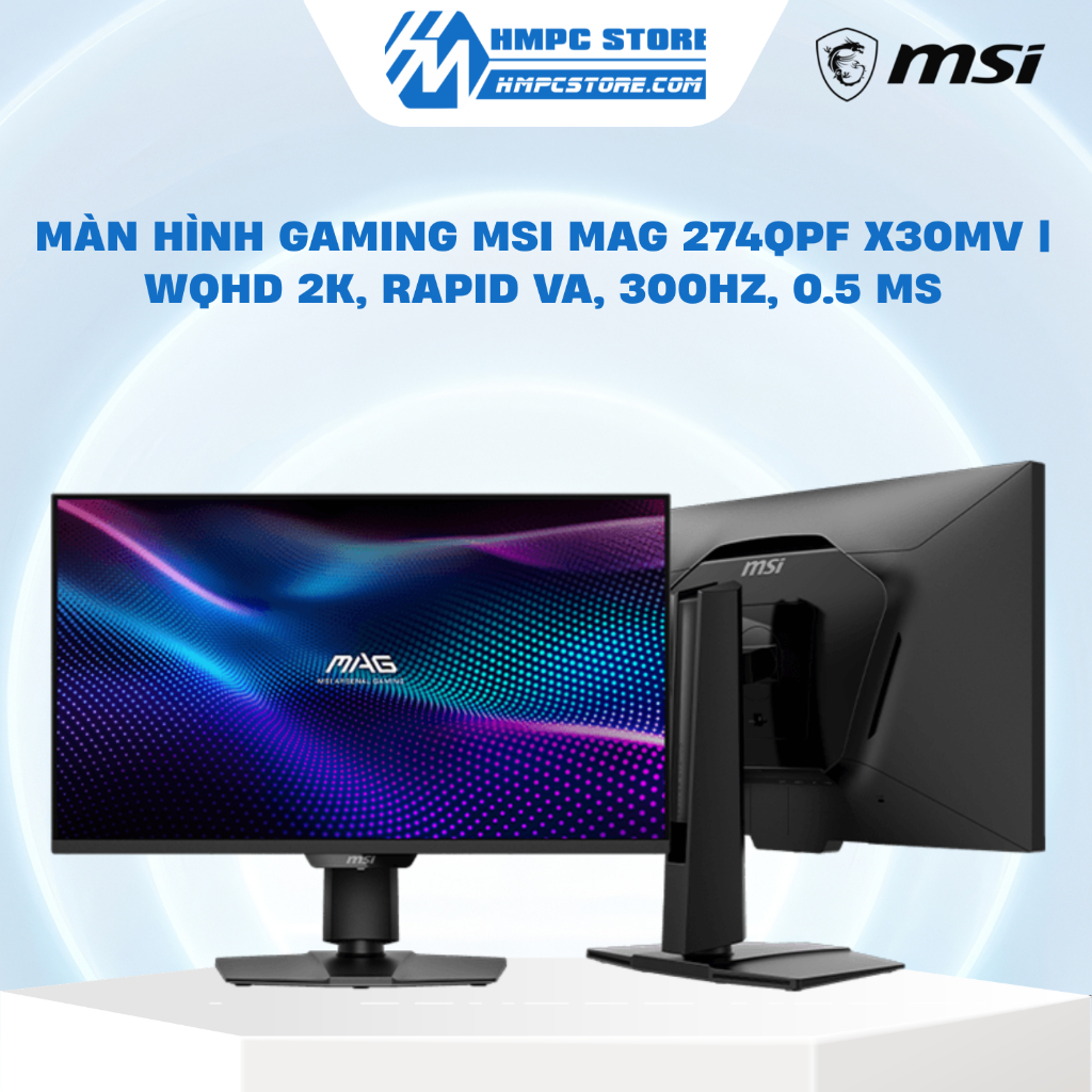 Màn hình Gaming MSI MAG 274QPF X30MV | WQHD 2K, Rapid VA, 300Hz, 0.5 ms