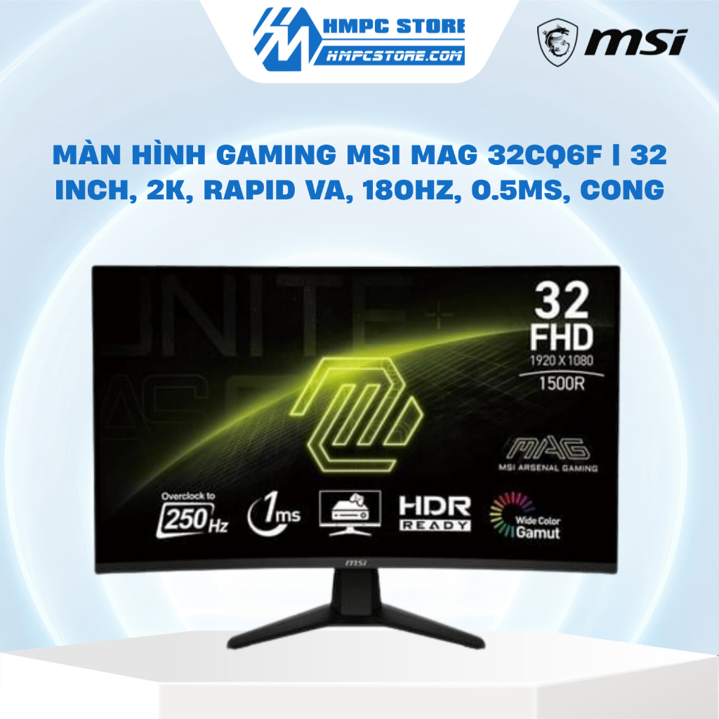Màn hình Gaming MSI MAG 32CQ6F | 32 inch, 2K, Rapid VA, 180Hz, 0.5ms, cong, bảo hành 36 tháng