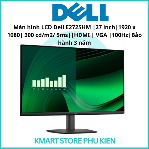 Màn hình LCD Dell E2725HM |27 inch|1920 x 1080| 300 cd/m2/ 5ms||HDMI | VGA |100Hz|Bảo hành 3 năm