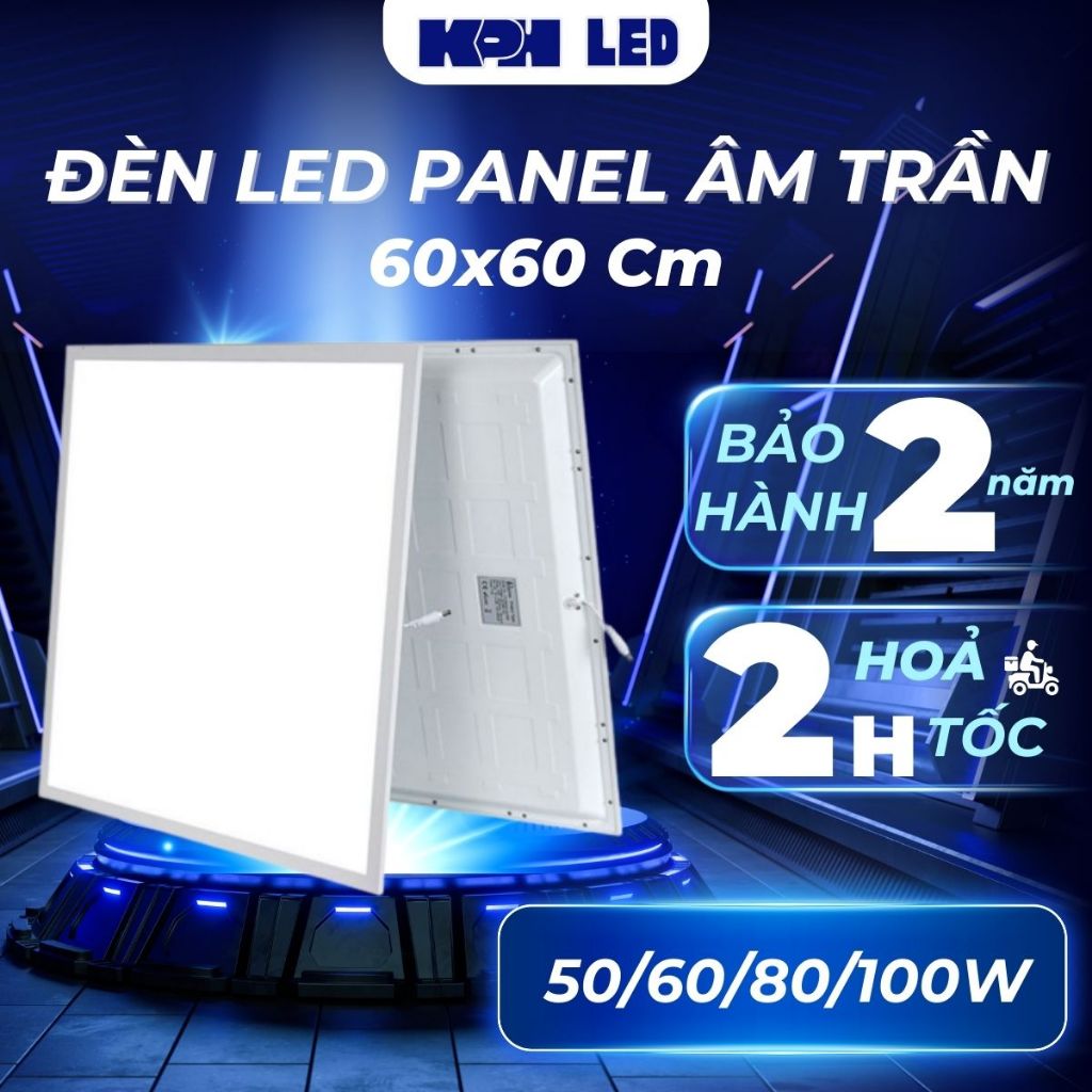 Đèn LED Panel 60x60 Âm Trần/ Ốp Nổi- Đèn Panel LED 600x600 Công Suất 50/60/80/100W, Bảo Hành 2 năm