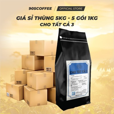 [THÙNG 5 GÓI 1KG] Cà Phê Cho Tất Cả 3 Rang Mộc Nguyên Chất - Đắng Dịu, Hậu Ngọt, Thơm Dịu