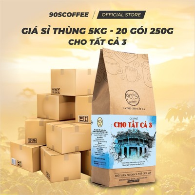 [THÙNG 20 GÓI 250G] Cà Phê Cho Tất Cả 3 Rang Mộc Nguyên Chất - Đắng Dịu, Hậu Ngọt, Thơm Dịu