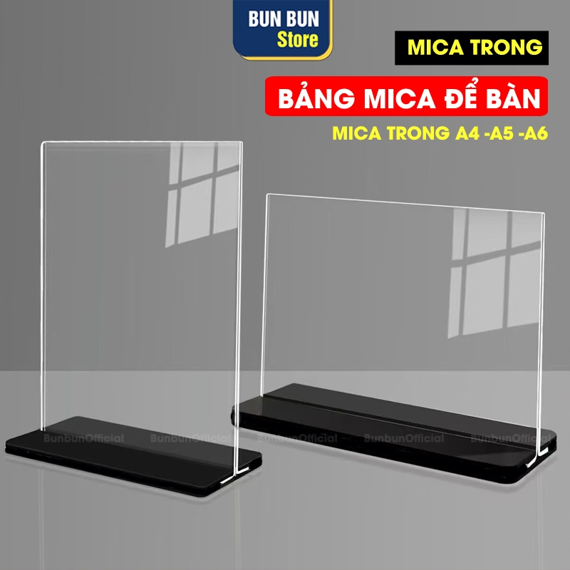 ( Combo 2 cái ) Bảng Mica A4, A5, A6, Bảng mica để bàn, Chất liệu mica trong suốt - Không in theo yc