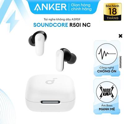 Tai nghe không dây Anker Soundcore R50i NC Tai Nghe Chống ồn ANC Bluetooth 5.4 Thời Gian Phát 45 Giờ - A3959