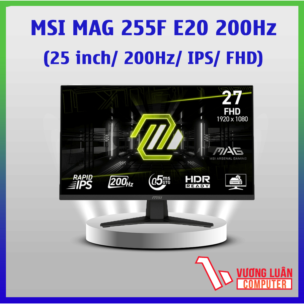 Màn hình Gaming MSI MAG 255F E20 25 inch (FHD/ RAPID IPS/ 200Hz/0.5ms)-Hàng Chính Hãng-Full VAT