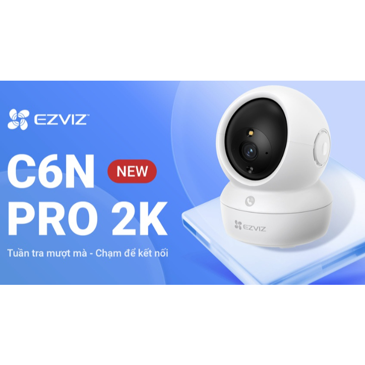 Camera Ezviz C6N 2K PRO C6N 1080P Chính Hãng Bảo Hành 2 Năm Đàm Thoại 2 Chiều, Theo Dõi Thông Minh, 